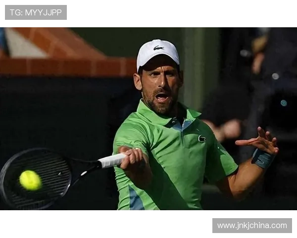 德约科维奇再创辉煌连胜纪录刷新网坛历史新篇章